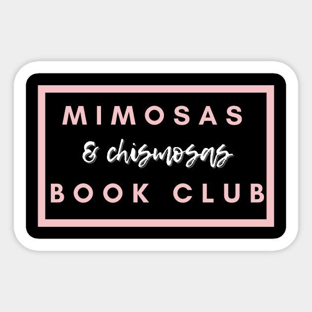 Mimosas and Chismosas Book Club Sticker by Thisdorkynerd